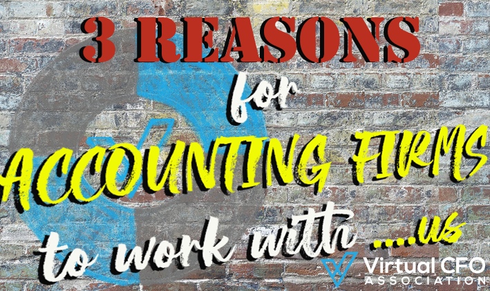 3 Reasons why accounting firms should work with VCFO’s